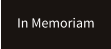 In Memoriam